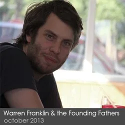 Warren Franklin & the Founding Fathers - October 2013